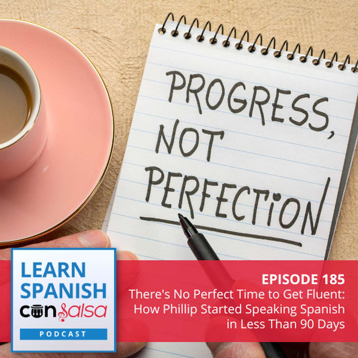 There's No Perfect Time to Get Fluent, A Conversation with Phillip Hargrove ♫ 185