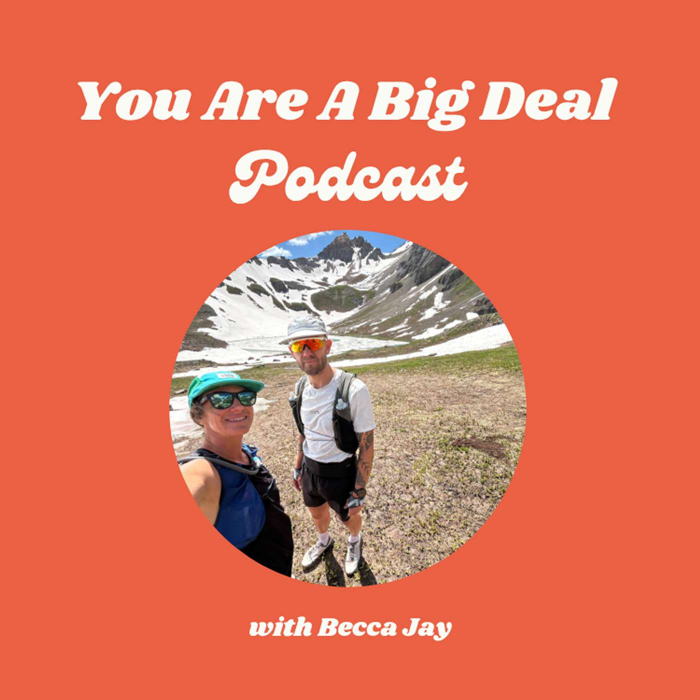 You Are A Big Deal with Becca Jay
