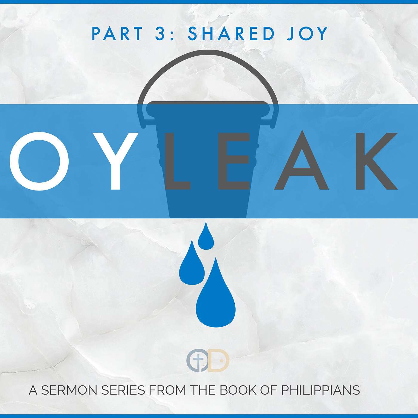 Joy Leaks:  Part 4- Shared Joy