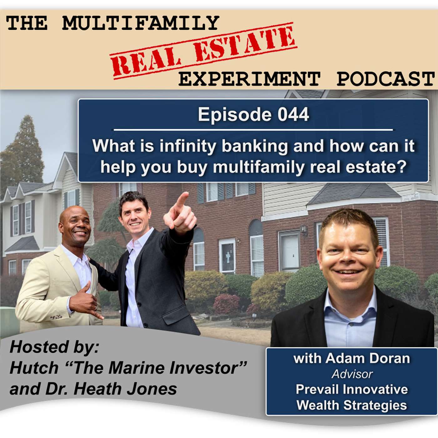 MFREE 044: What is infinity banking and how can it help you buy multifamily real estate? with Adam Doran