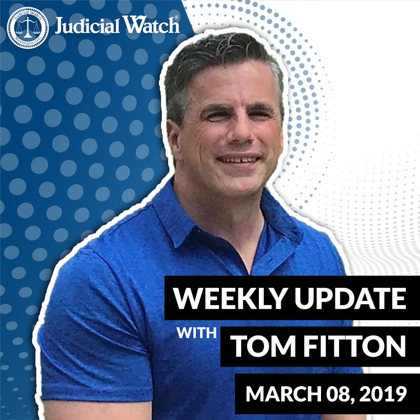 Tom Fitton\'s Weekly Update Podcast