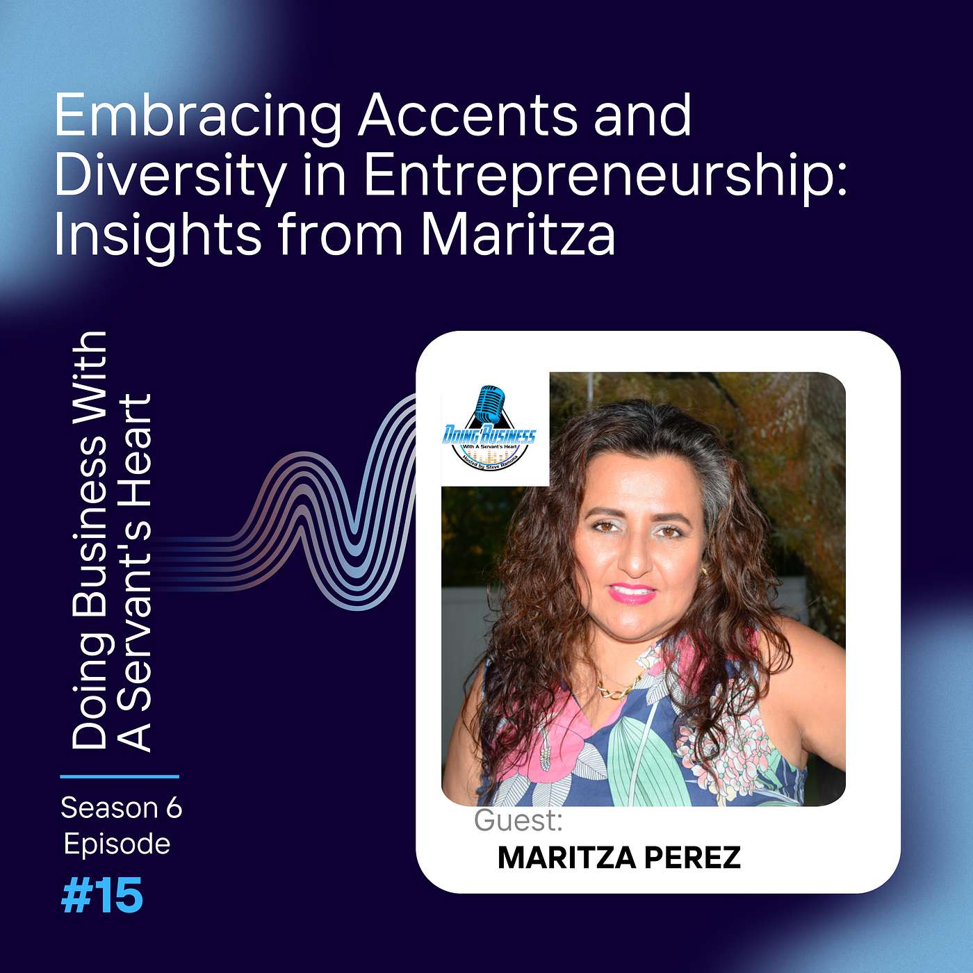 Embracing Accents and Diversity in Entrepreneurship: Insights from Maritza