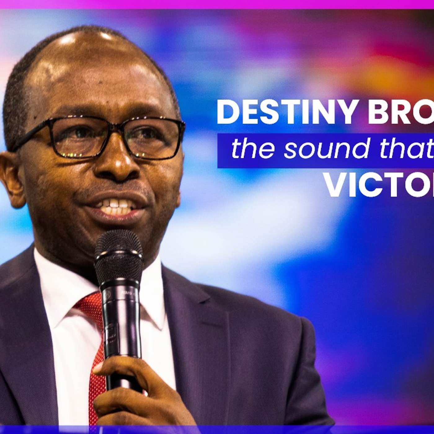 Destiny Broadcast- The Sound that Releases Victory_Rev. Simon Mwangi episode artwork