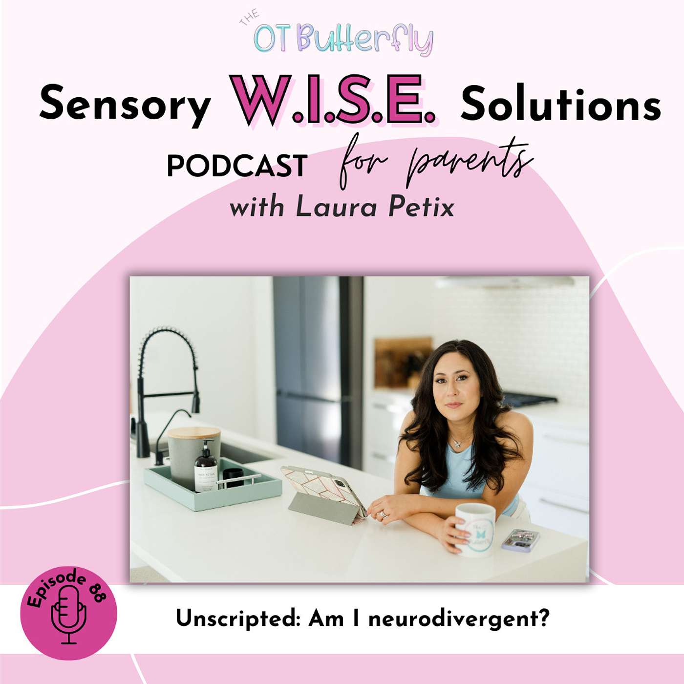 Sensory W.I.S.E. Solutions Podcast for Parents