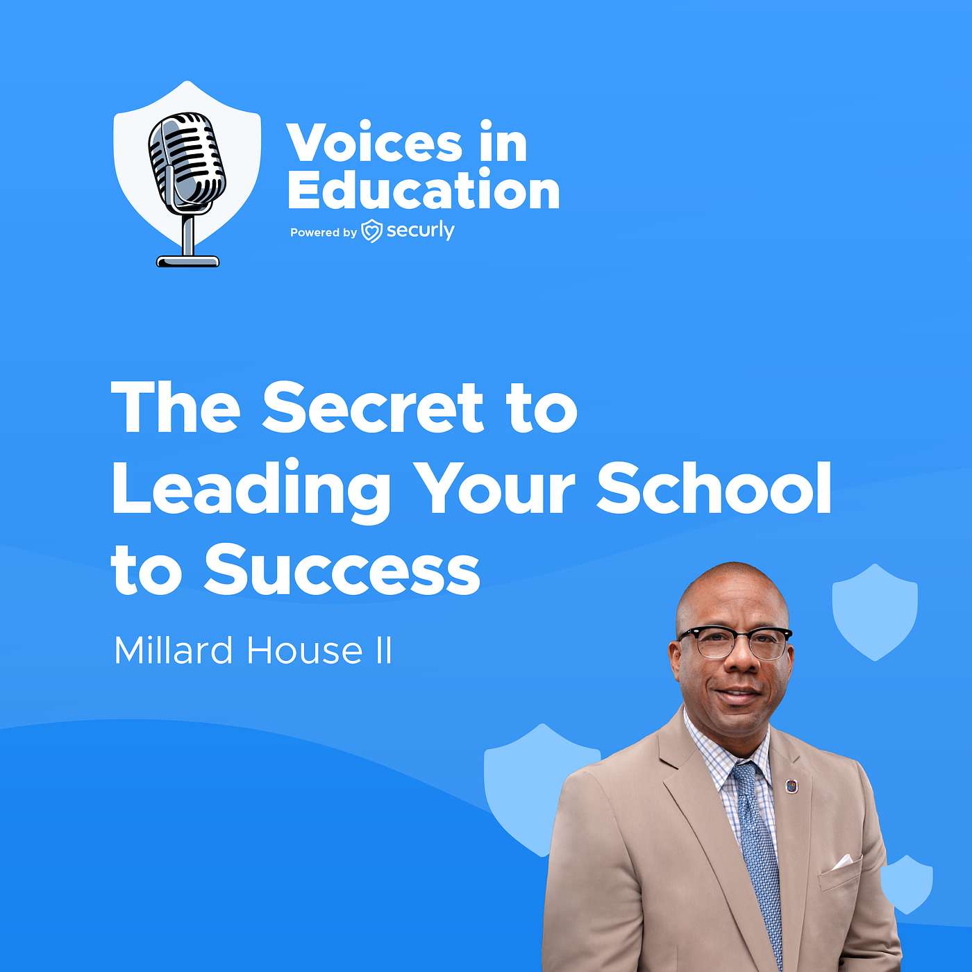 Episode 24: The Secret to Leading Your School to Success