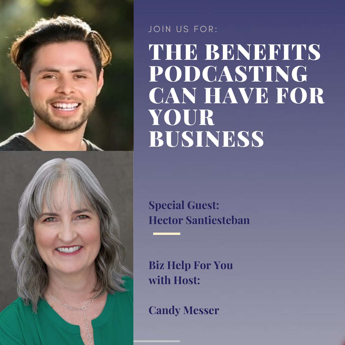 The Benefits Podcasting Can Have for Your Business with Hector Santiesteban
