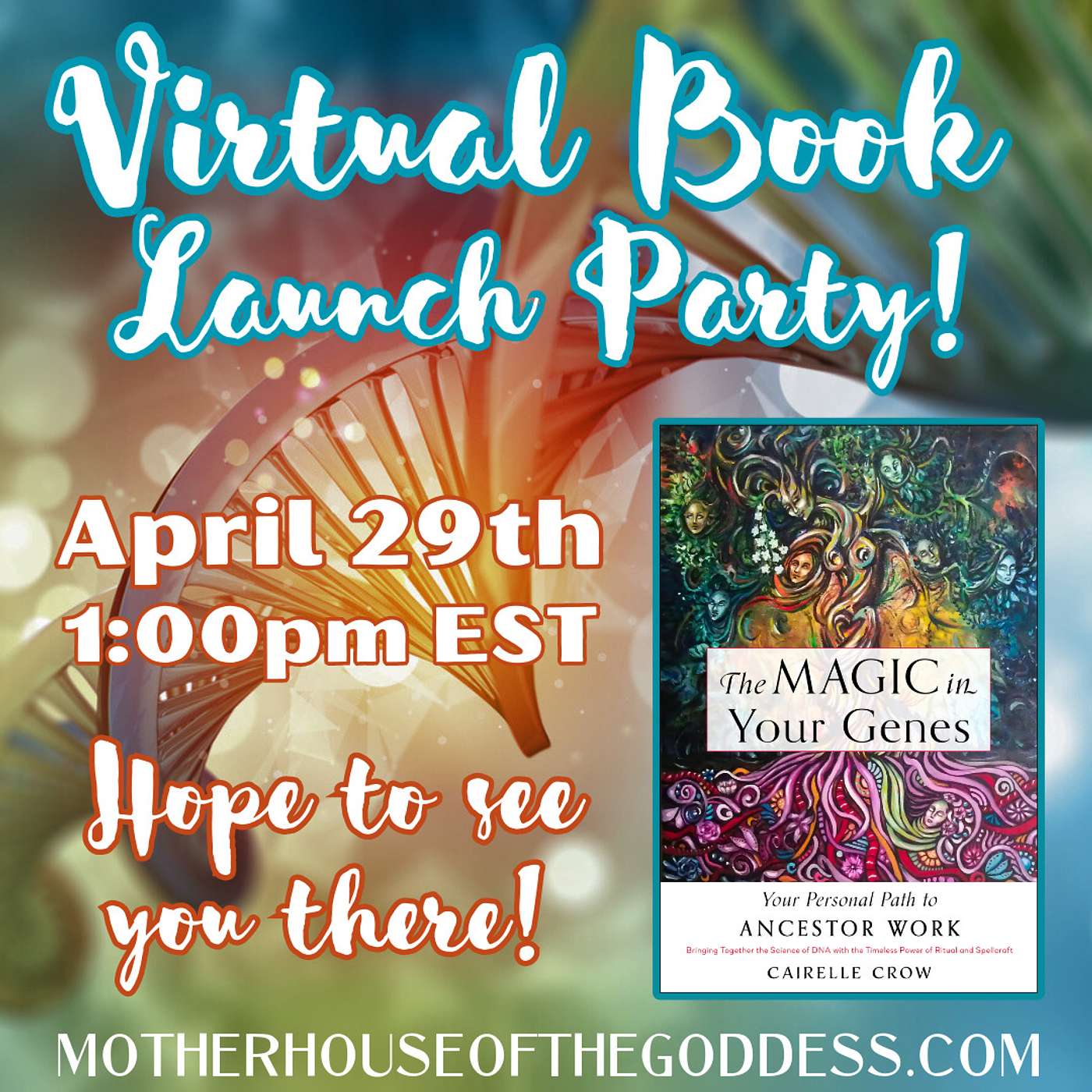 "The Magic in Your Genes" Book Party with Author Cairelle Crow - Goddess Alive Radio (April 29, 2023)