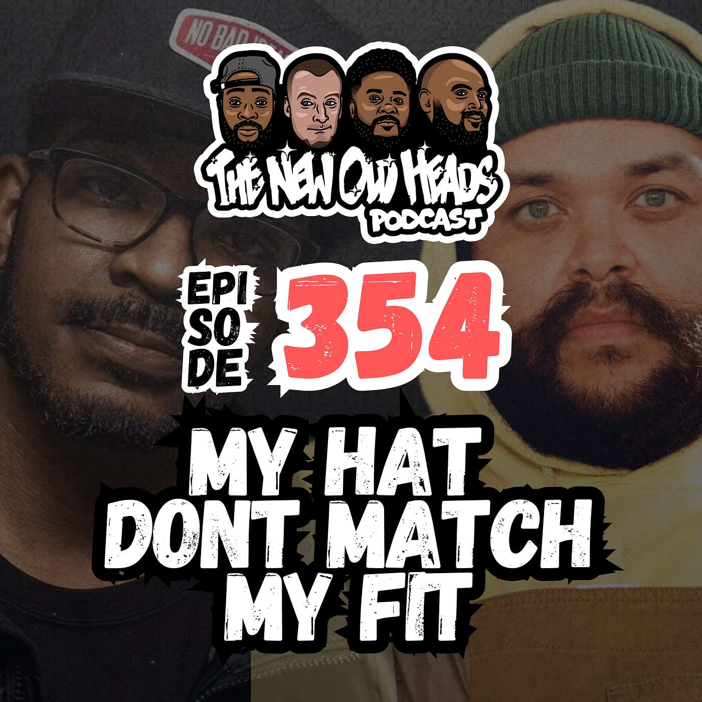NOH 354 | "My hat don't math my fit."