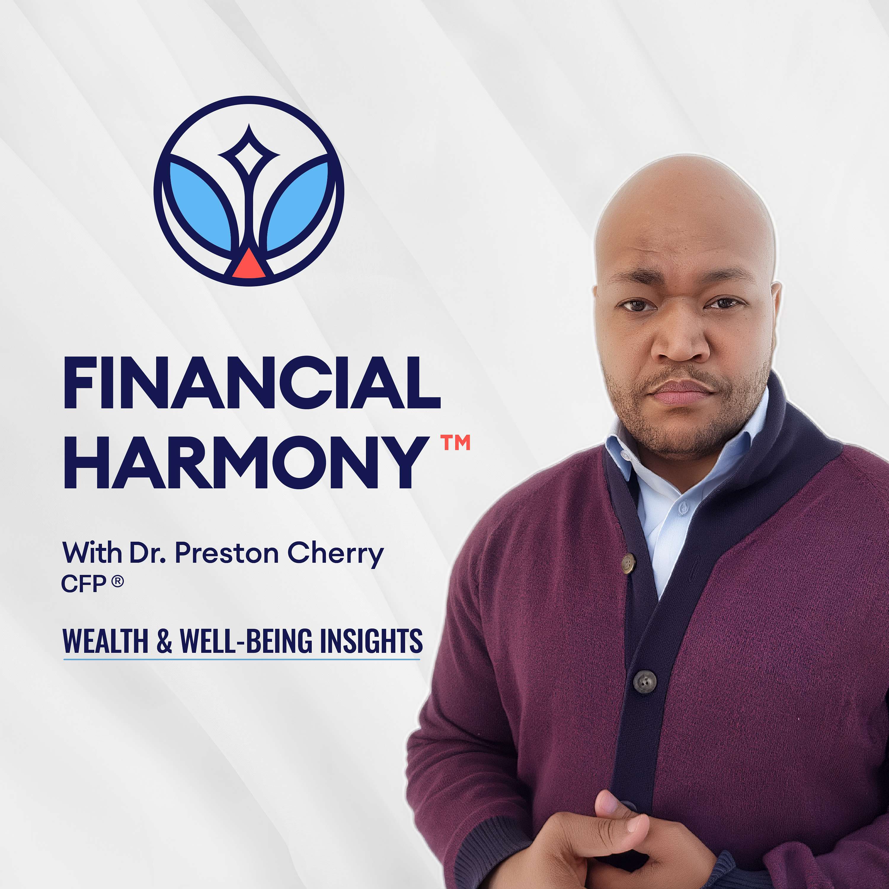 The Financial Harmony™ Podcast