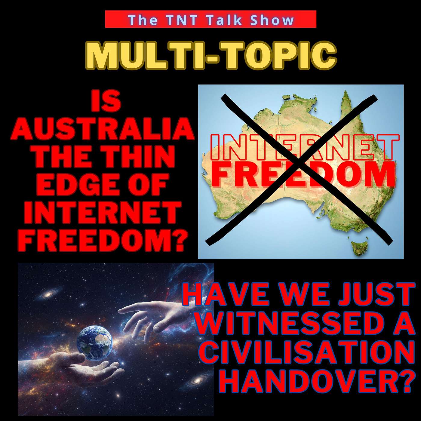 Multi (1) Is Australia the thin edge of Internet freedom? (2) Have we just witnessed a civilisational handover? Multi (1) Is Australia the thin edge of Internet freedom? (2) Have we just witnessed a civilisational handover?
