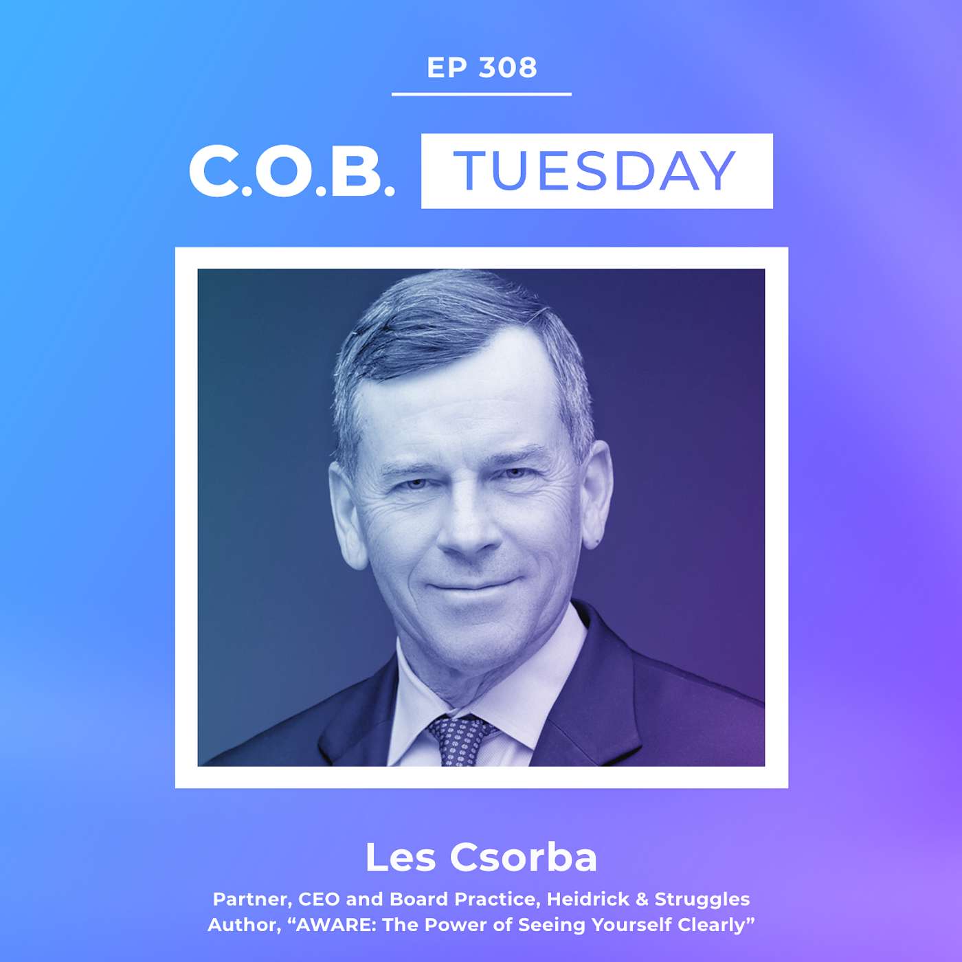 "We’ve Become Professionals At Pointing Out The Flaws Of Others And Amateurs At Considering Our Own" Featuring Les Csorba