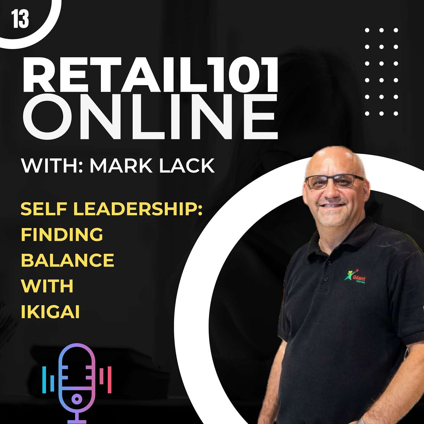 Episode 13 - Mastering Self Leadership With The Secret Philosophy of IKIGAI