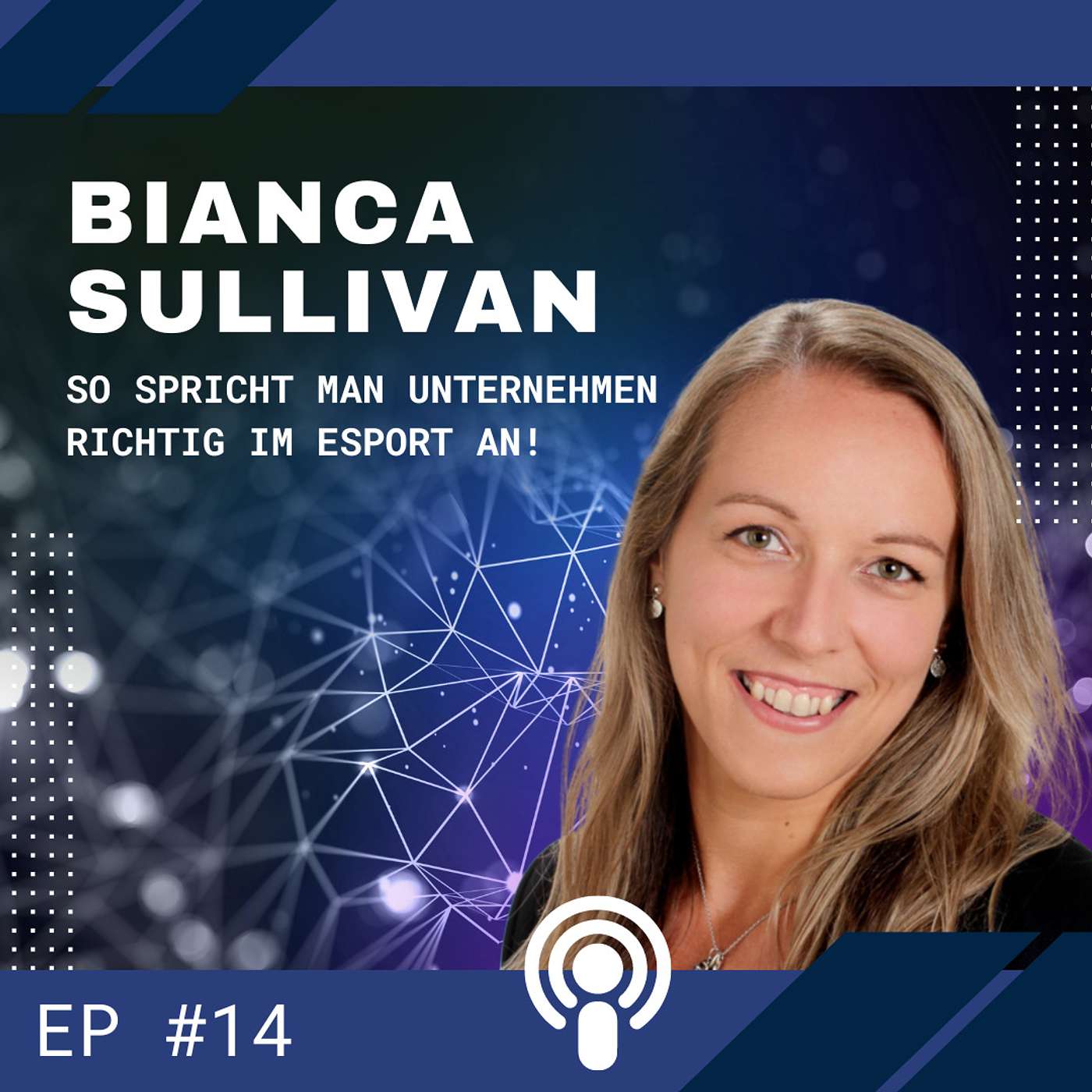 EP #14 mit Bianca Sullivan - Marketingleitung BEKO Engineering & Informatik GmbH