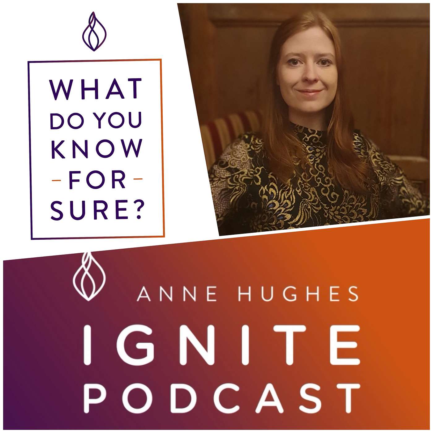 What Do You Know For Sure?