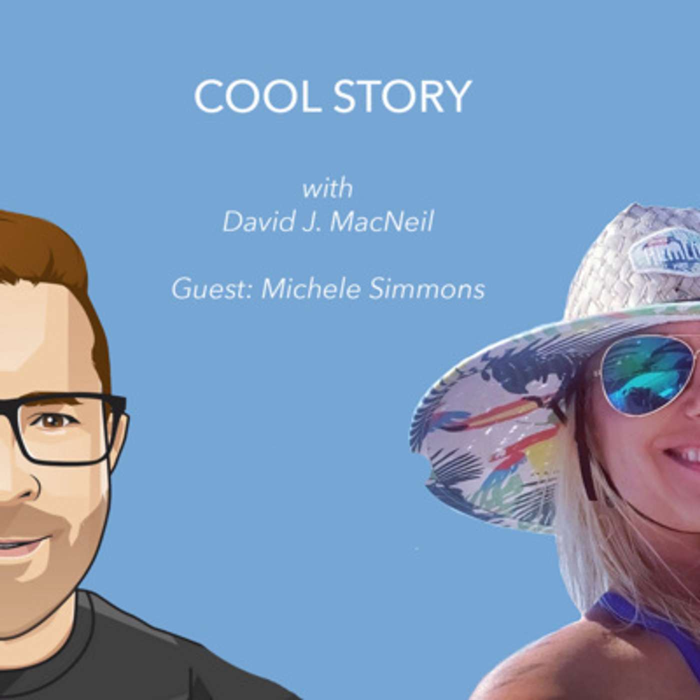 COOL STORY with David J. MacNeil
