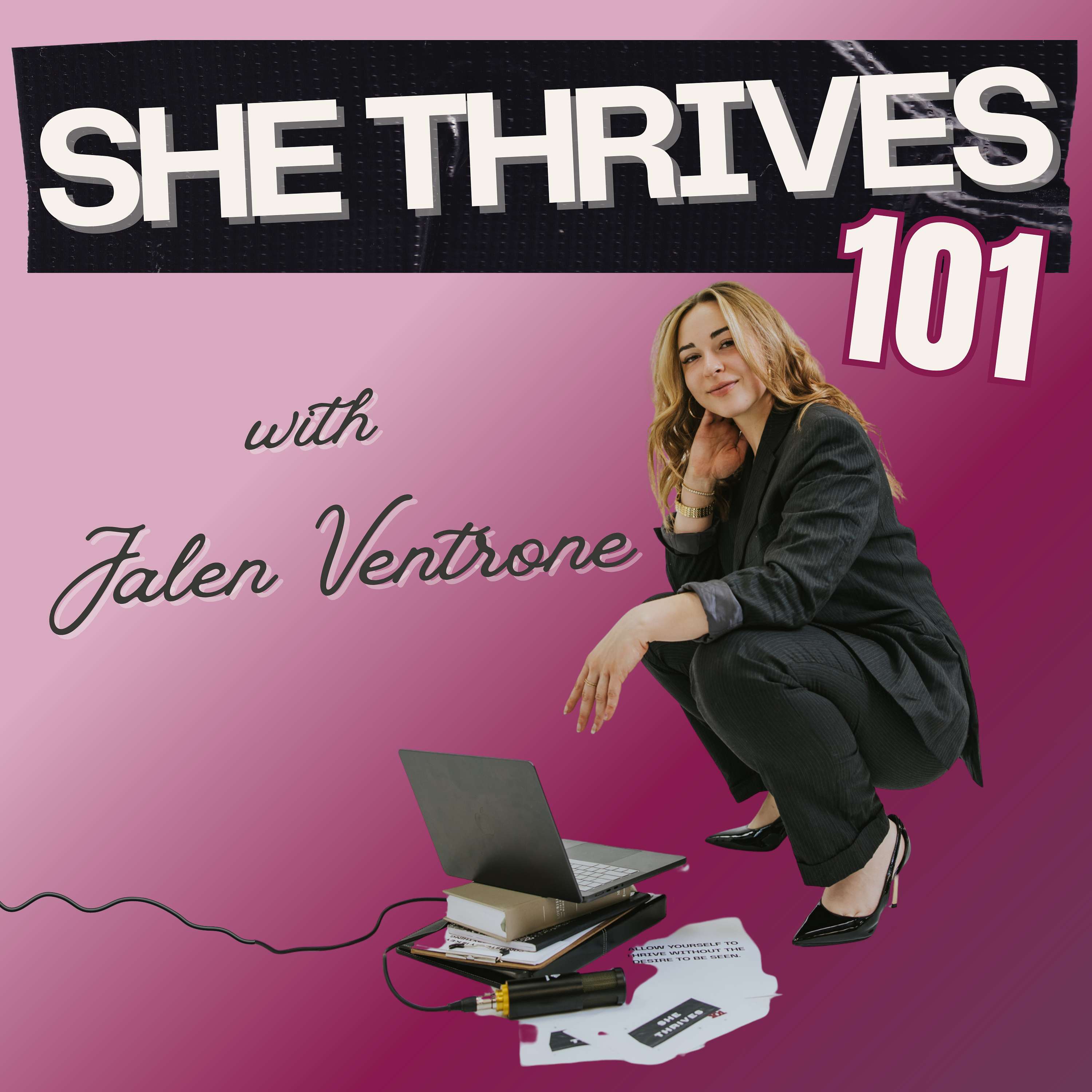 She Thrives 101 podcast artwork