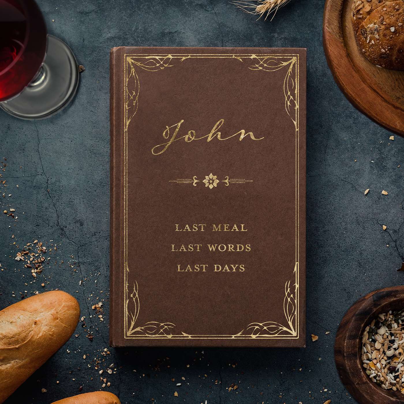 Last Words, Last Meal, Last Days: John 18:25-40