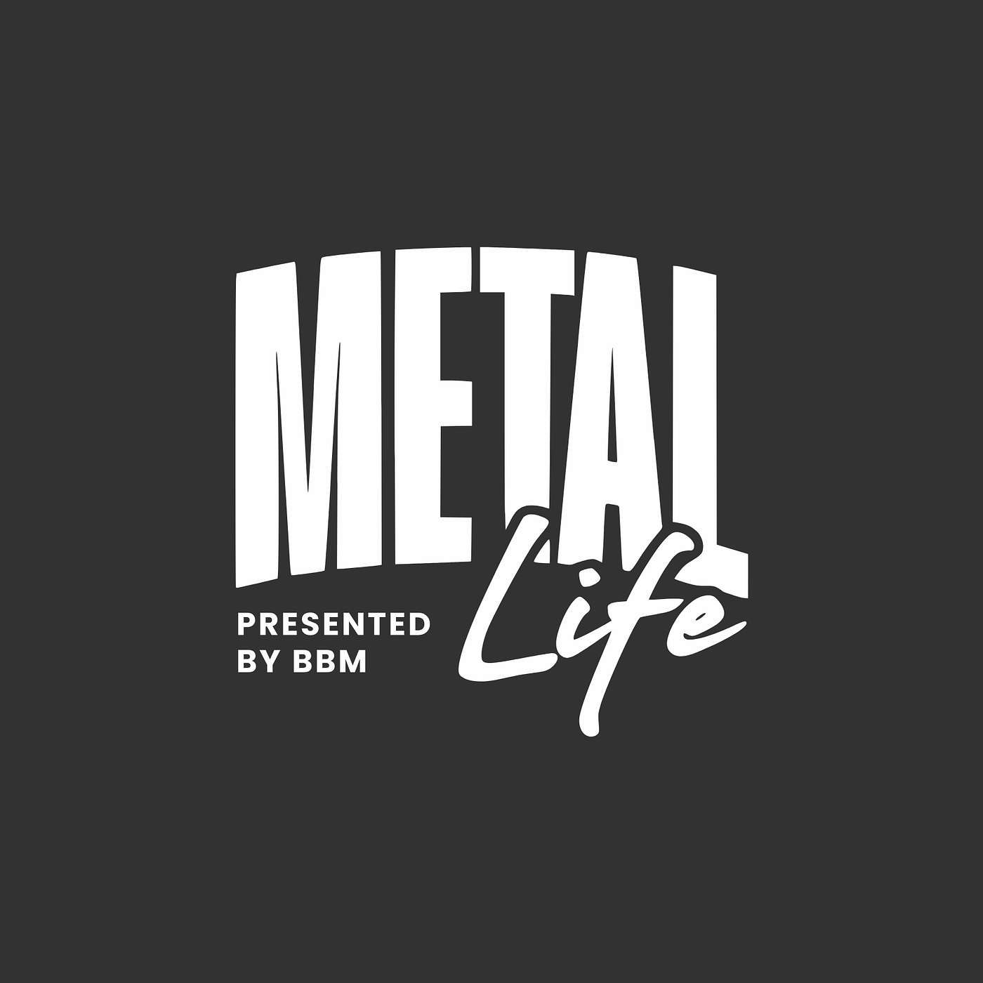 Metal Life