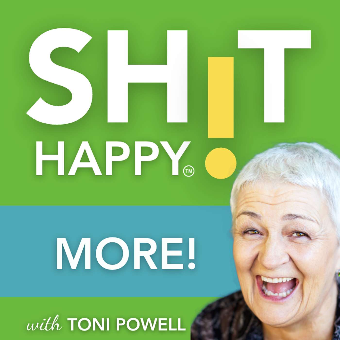 SHIT HAPPY with Toni Powell