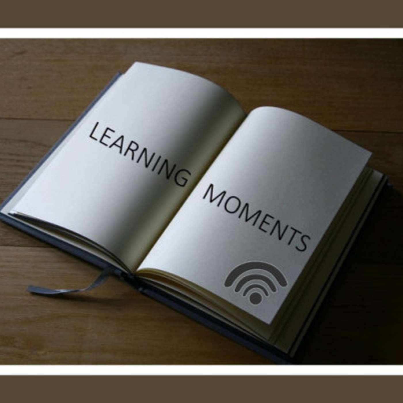 LEARNING MOMENTS Podcast: Telling YOUR Career Story episode artwork