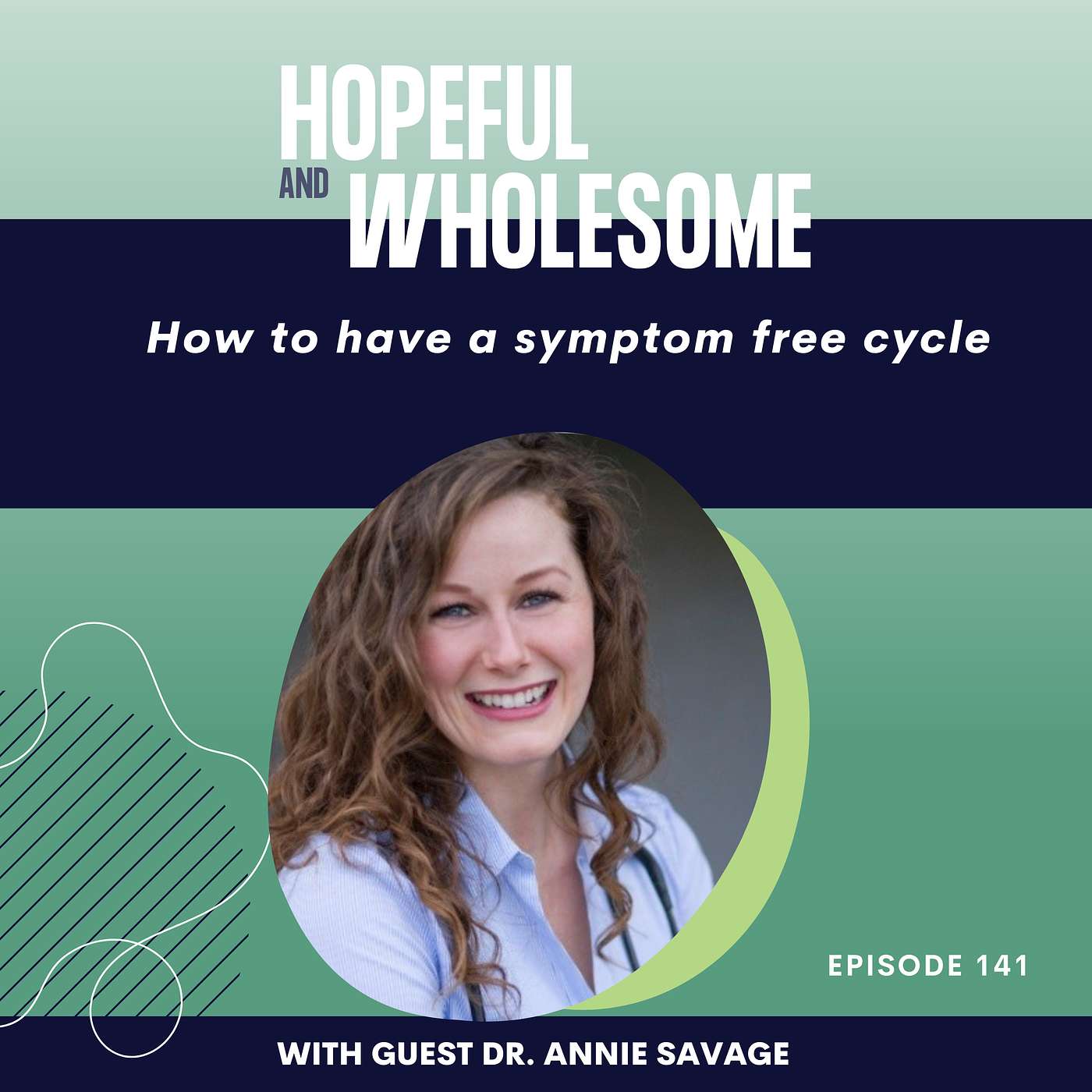 How to have a symptom free cycle with Dr. Annie Savage