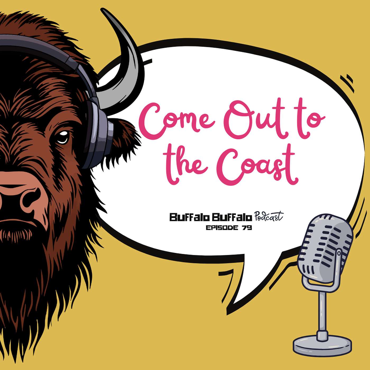 BBP 79: Come Out to the Coast