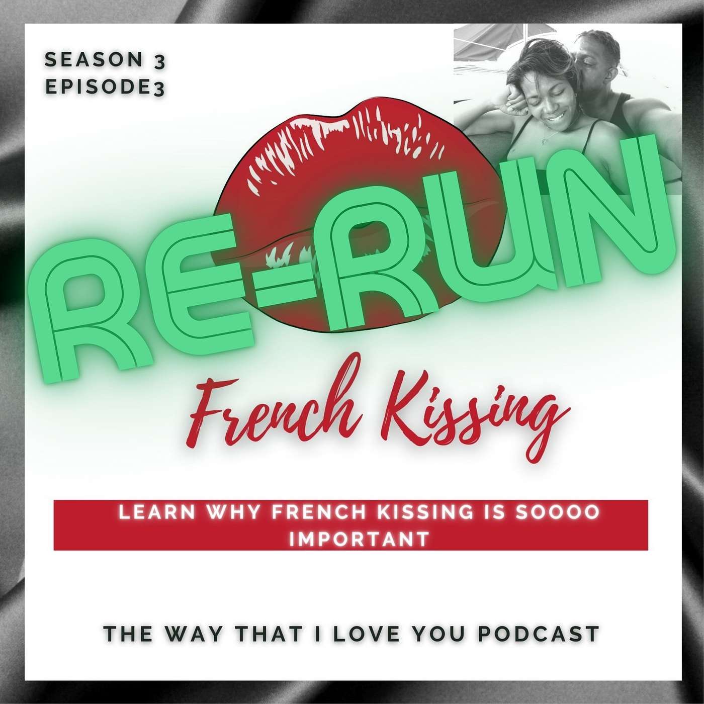 The Way That I Love You Podcast