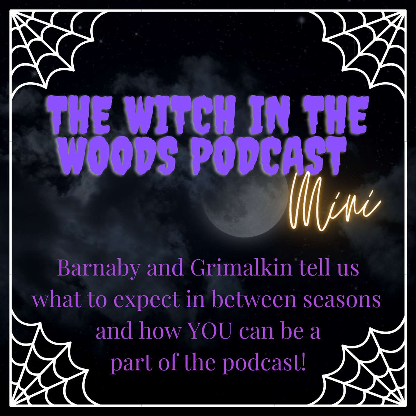 Mini Episode: Barnaby and Grimalkin Update!