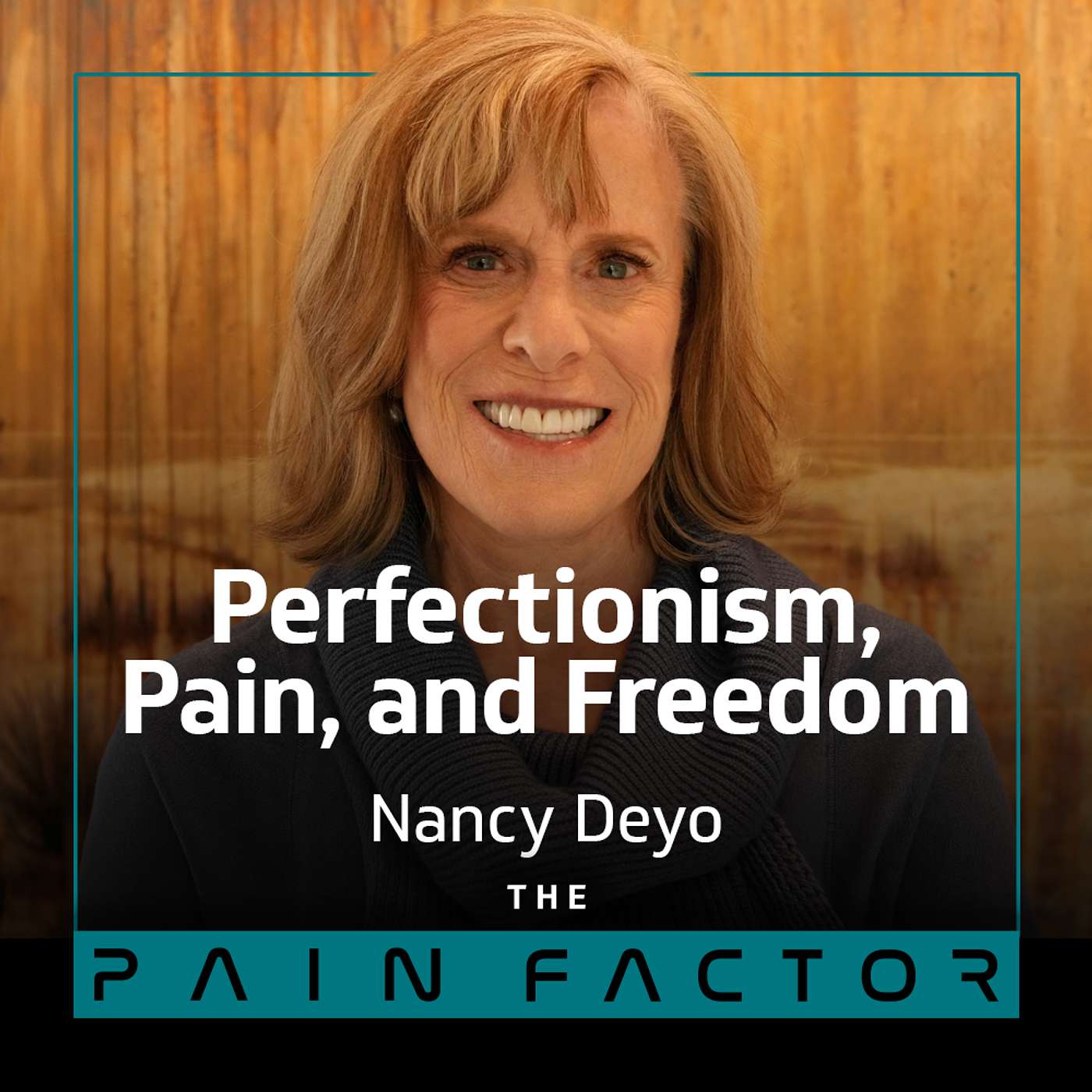 TPF #26: Nancy Deyo - From perfectionism to pain to true freedom episode artwork