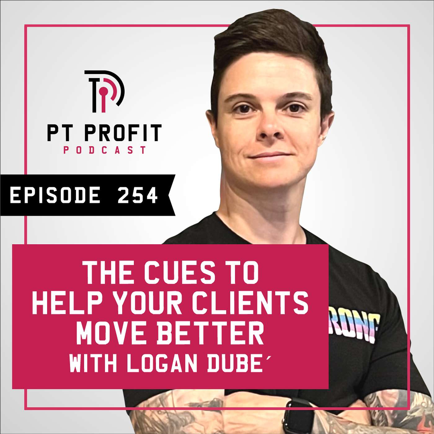 The Cues to Help Your Clients Move Better with Logan Dubé episode artwork