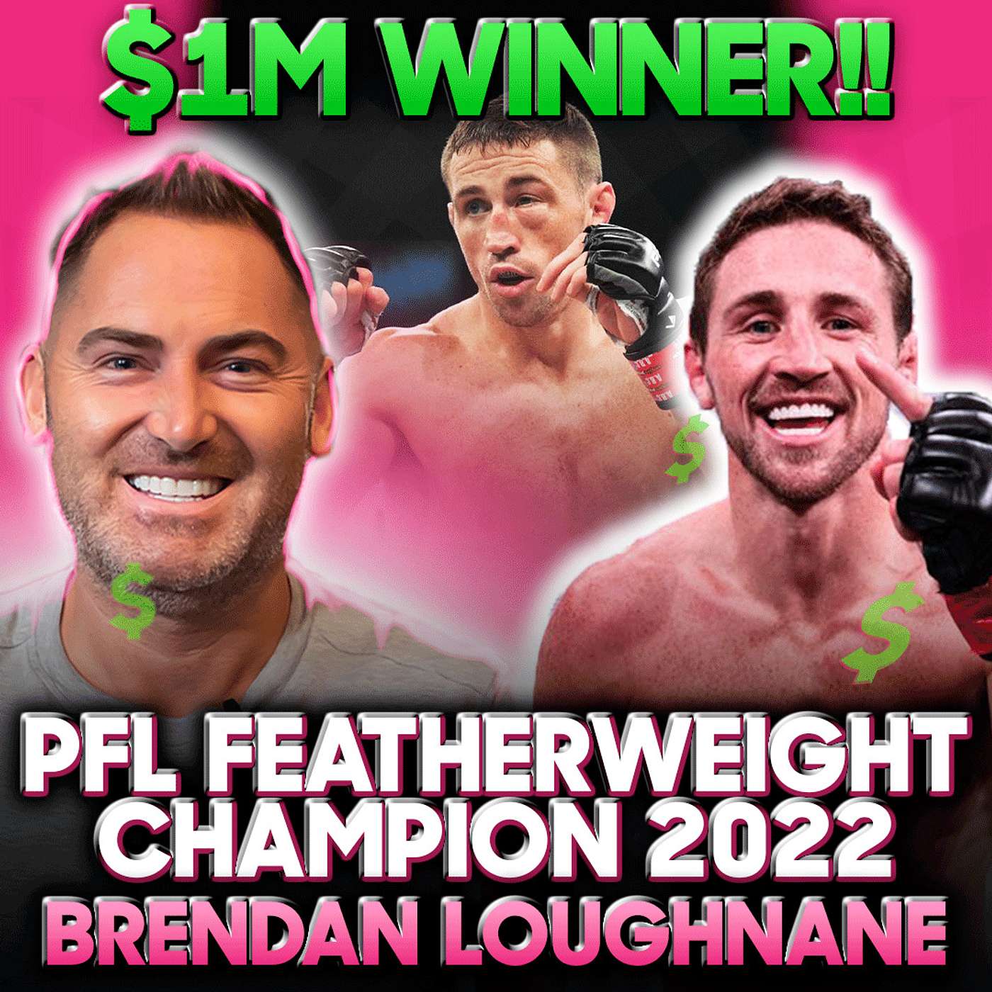 If it could go wrong, IT WENT WRONG! $1M PFL Winner! Podcast w/Brendan Loughnane