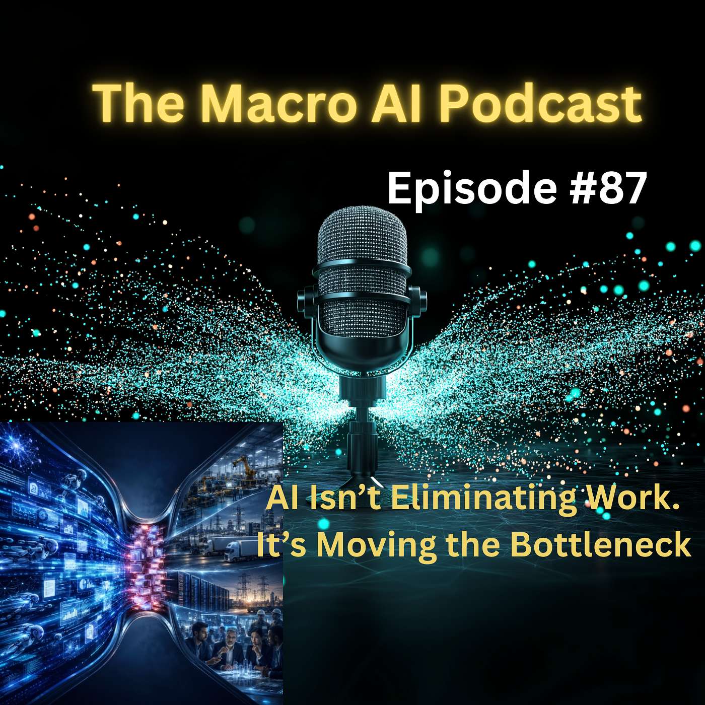 AI Isn’t Eliminating Work. It’s Moving the Bottleneck episode artwork