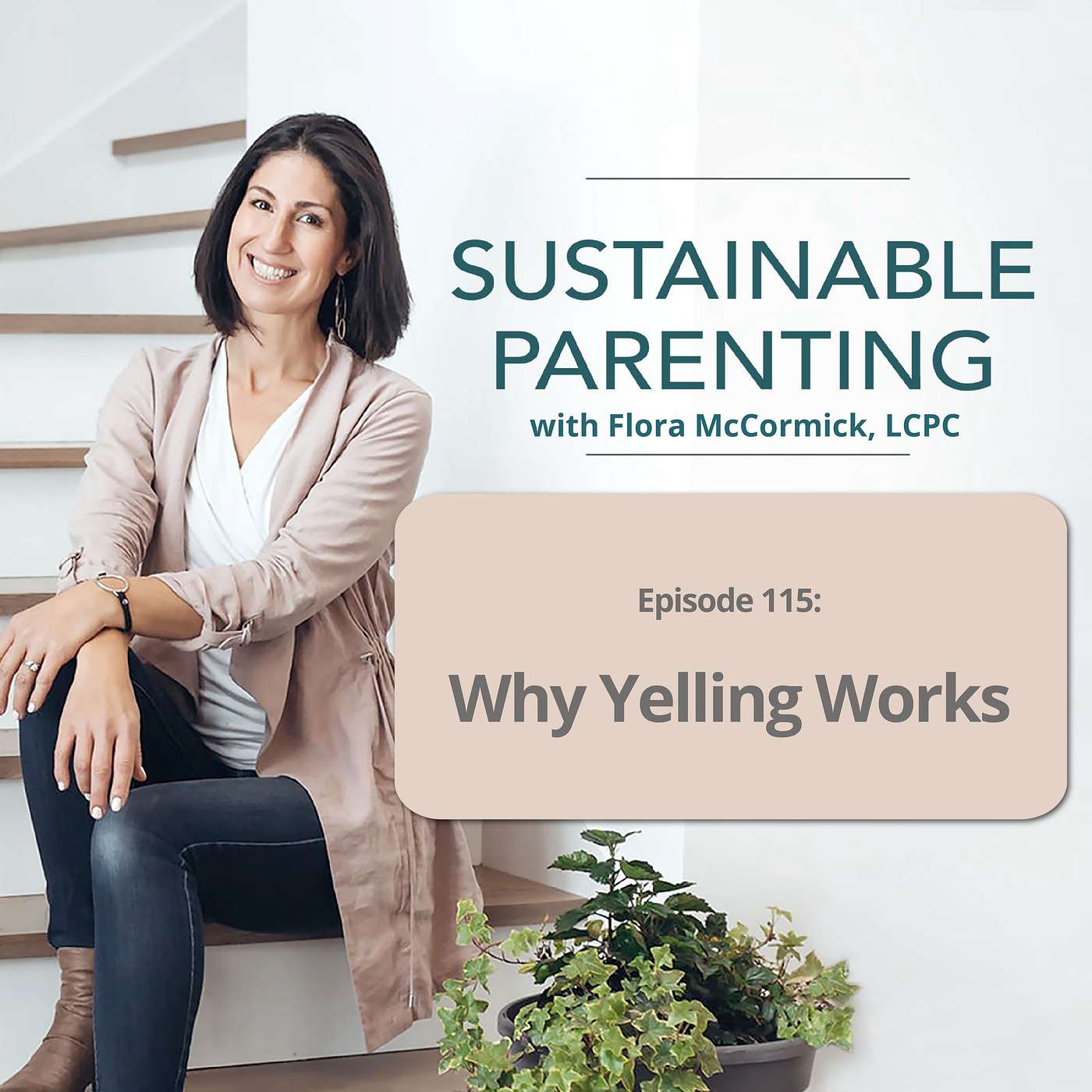 115. How to Get Kids to Listen Without Yelling