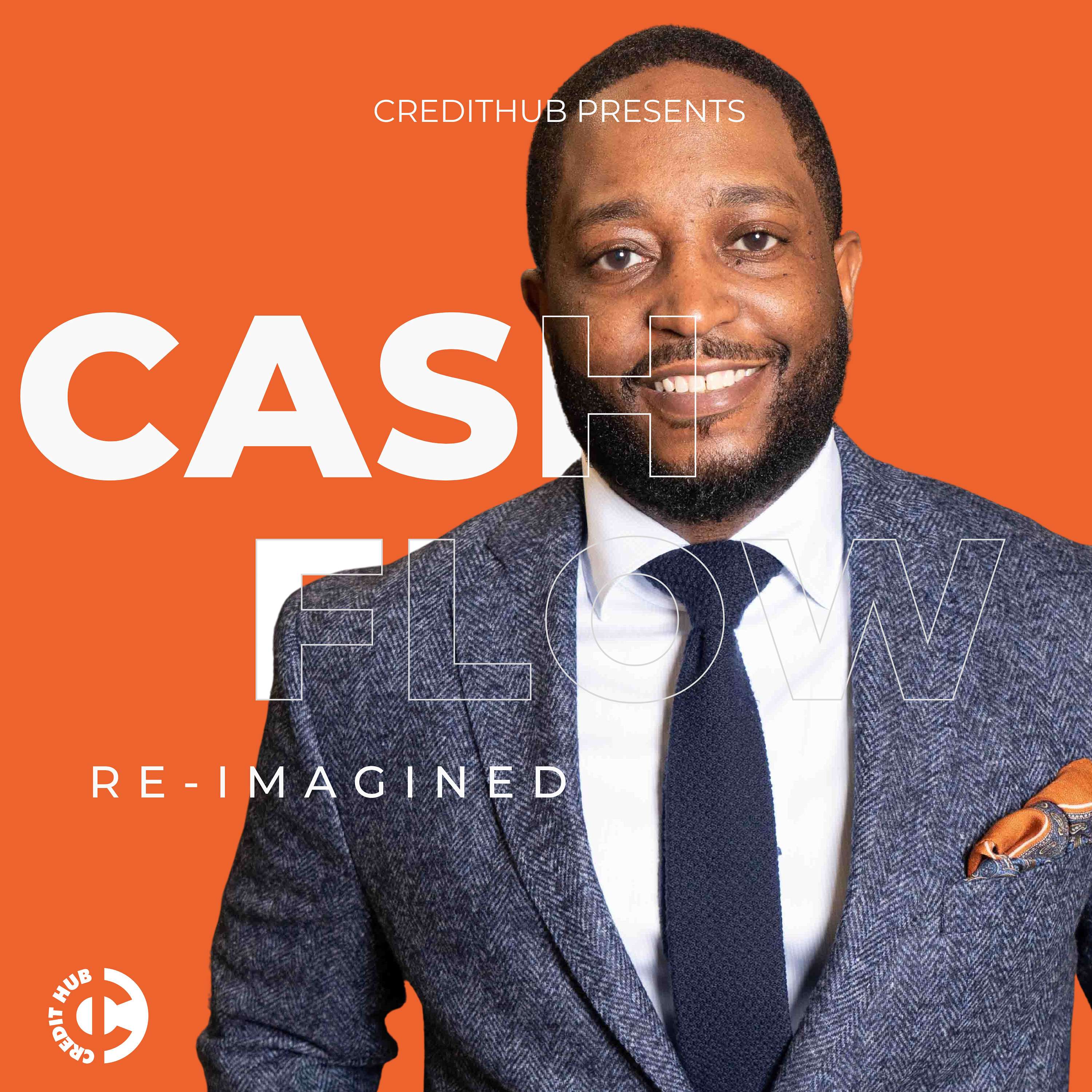 CreditHub Presents Cashflow Re-Imagined podcast artwork