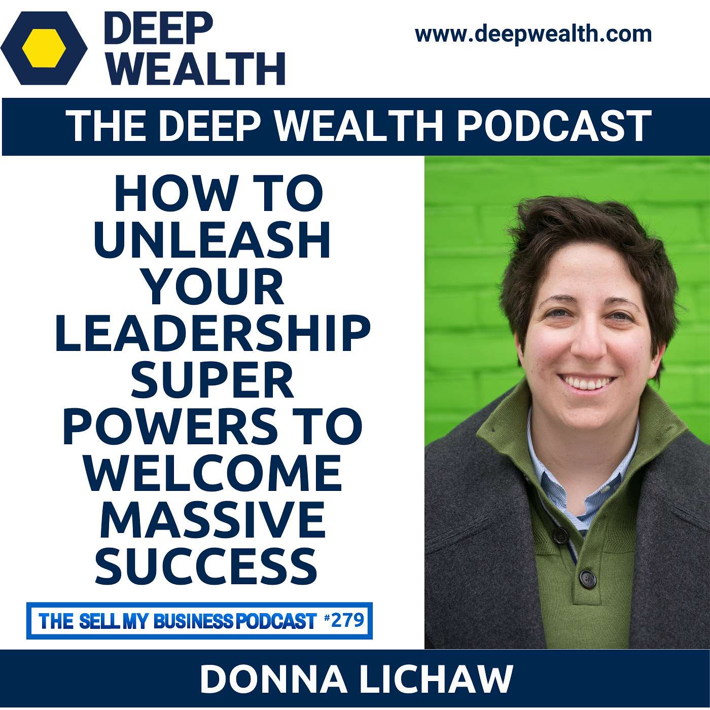 The Deep Wealth Podcast - Unlock Your Deep Wealth—In Business and Life