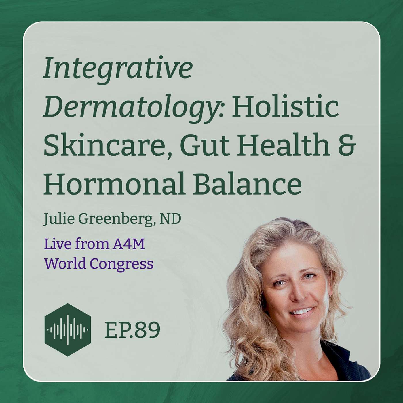 Integrative Dermatology: Holistic Skincare, Gut Health & Hormonal Balance