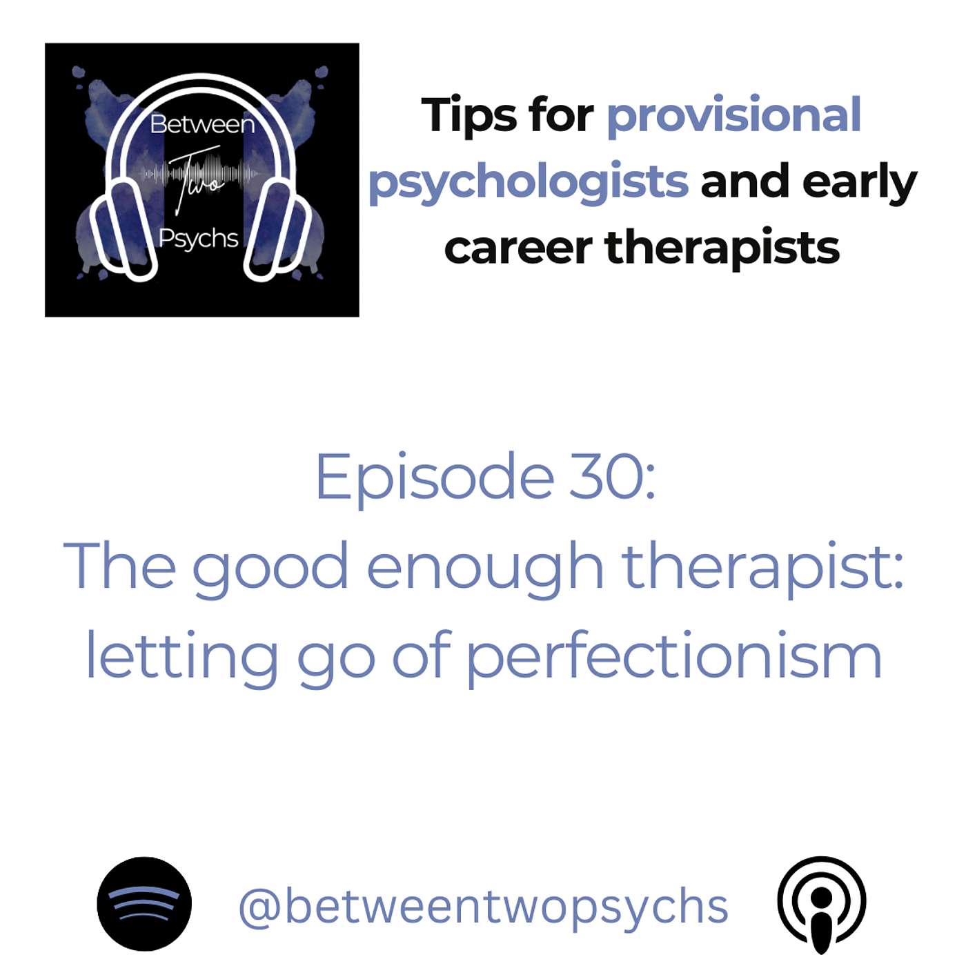 Episode 30: The good enough therapist: letting go of perfectionism