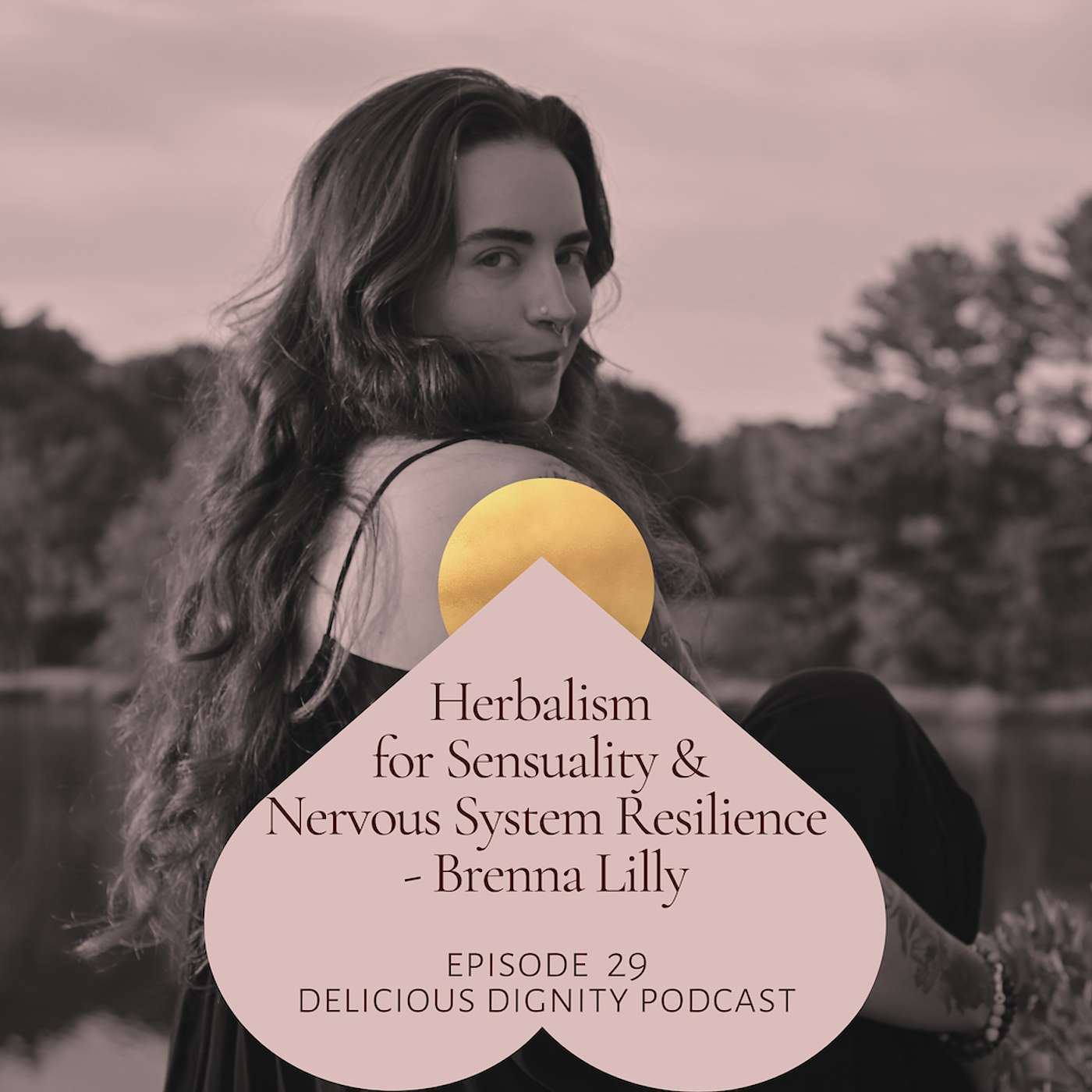 Herbalism for Sensuality & Nervous System Resilience - Brenna Lilly