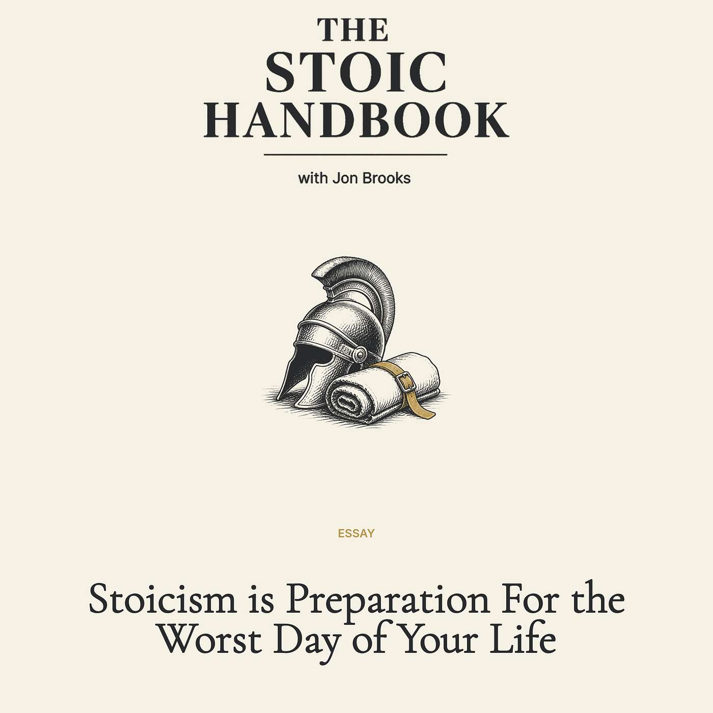Stoicism is Preparation For the Worst Day of Your Life episode artwork