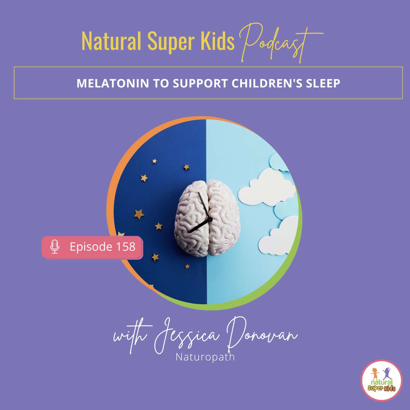 Episode 158: Melatonin to Support Children's Sleep