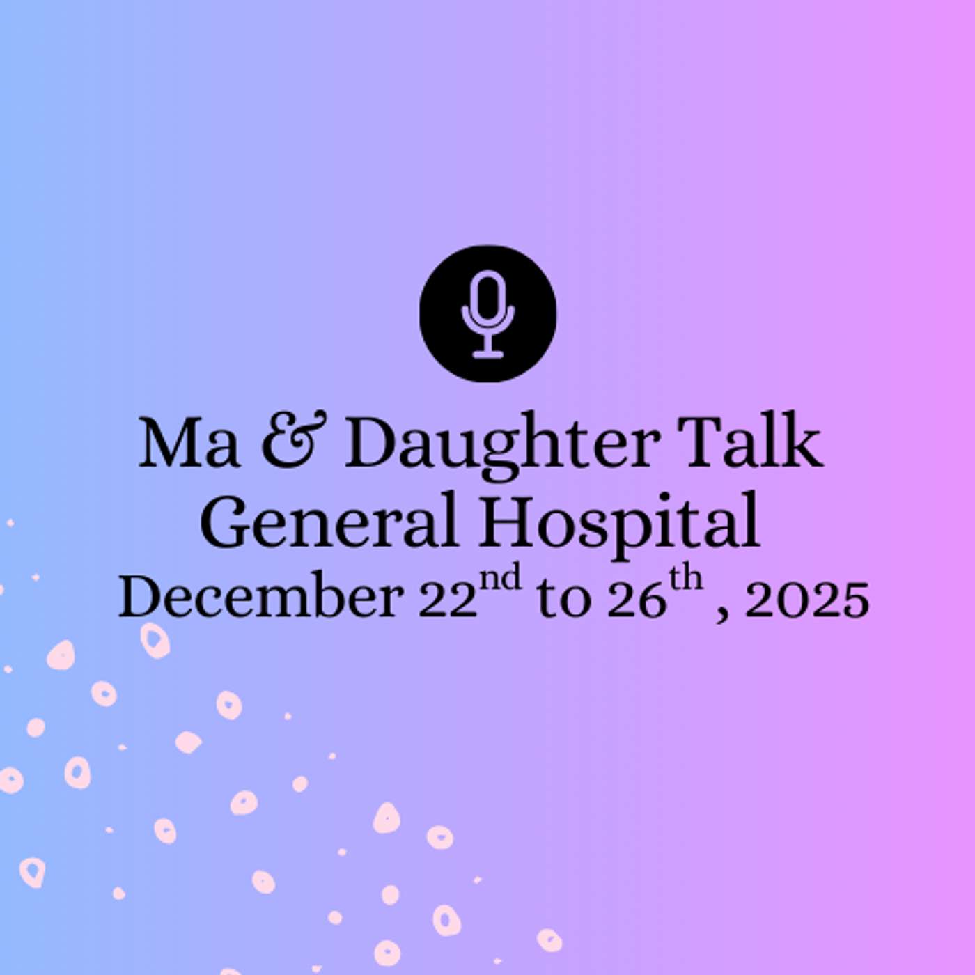 Families United For The Holiday | General Hospital December 22nd to 26th, 2025 Families United For The Holiday | General Hospital December 22nd to 26th, 2025