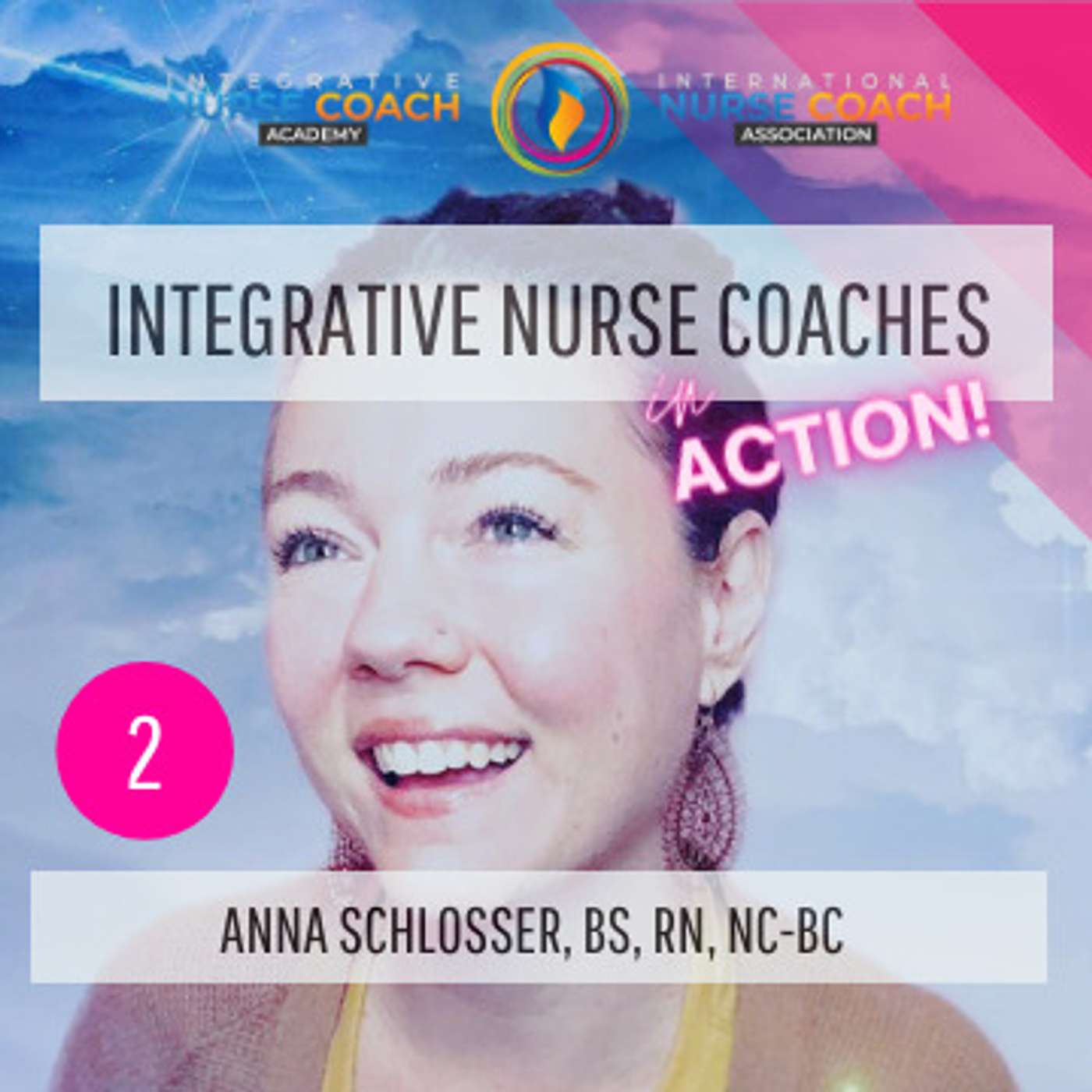 Ep2: How to Make Healthcare Complete- Anna Schlosser BS, RN, NC-BC episode artwork