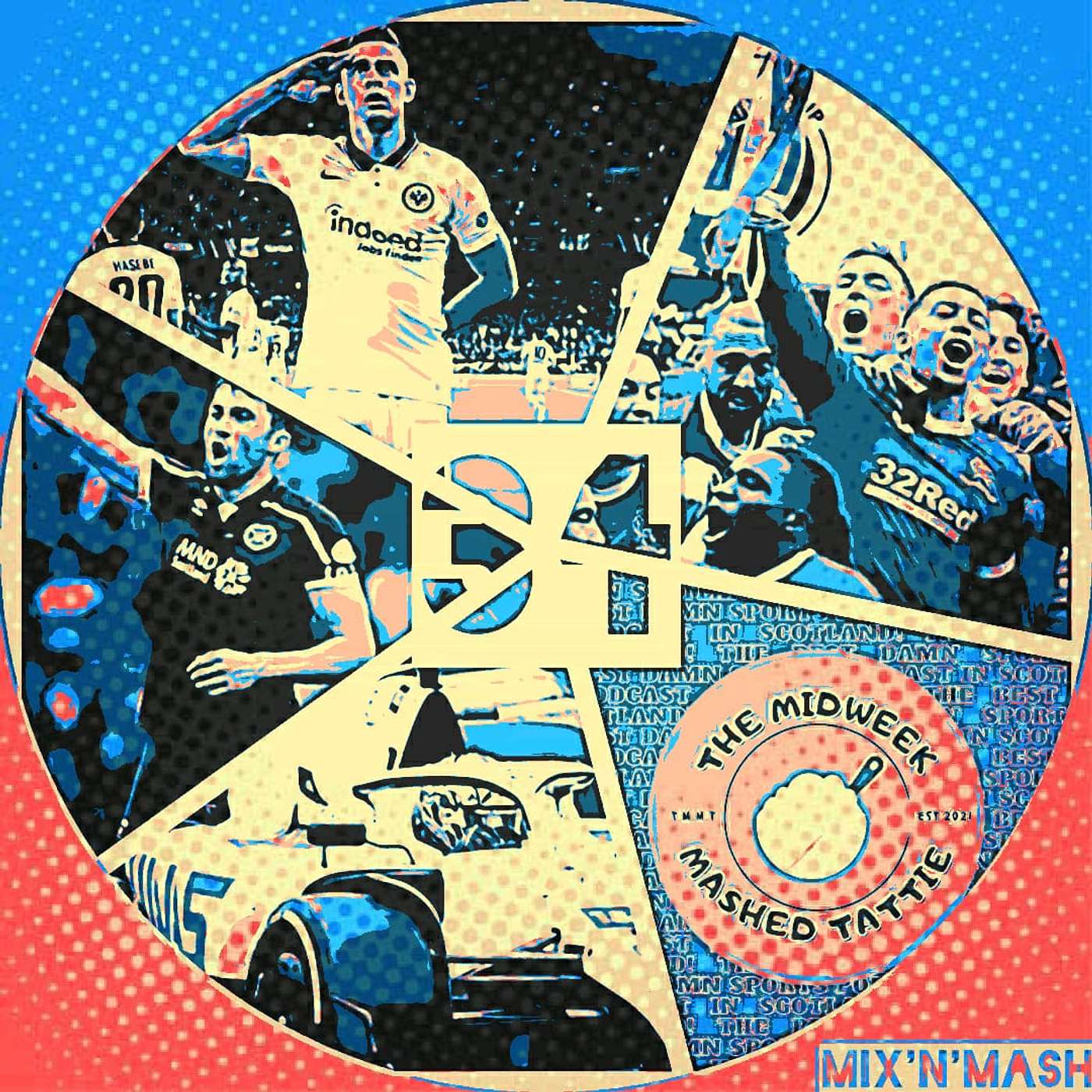 Ep124 - The Weekly Mix N Mash 34: Footballs Woes, From The Highs To The Lows...
