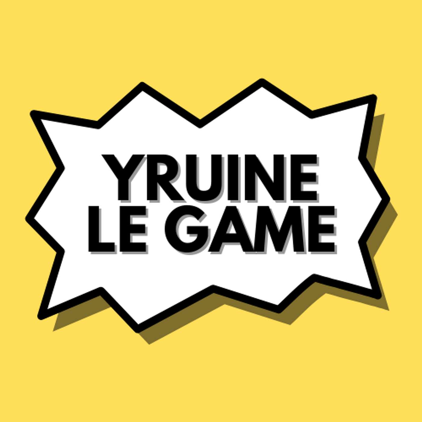 Yruine Le Game