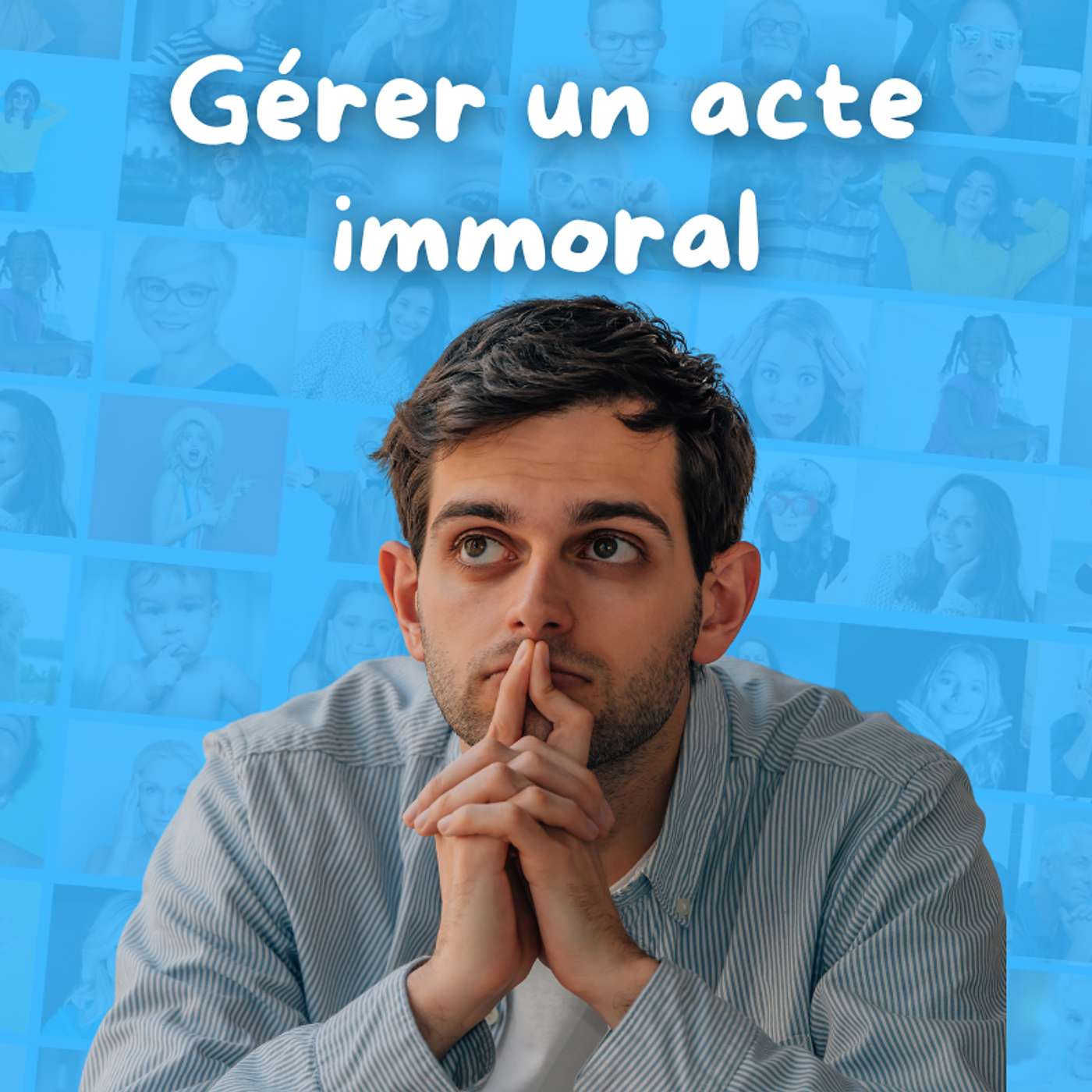 Gérer un acte immoral episode artwork