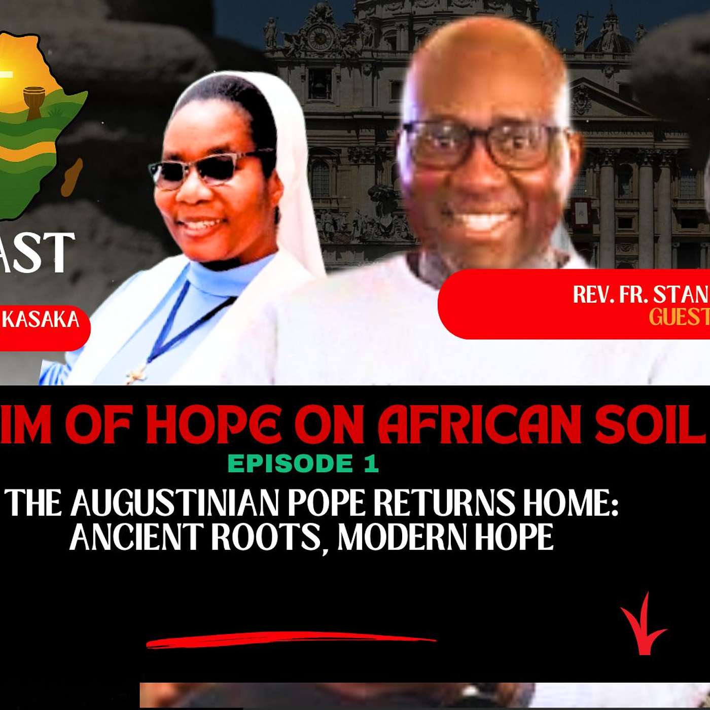 A Pilgrim of Hope on African Soil: Episode 1