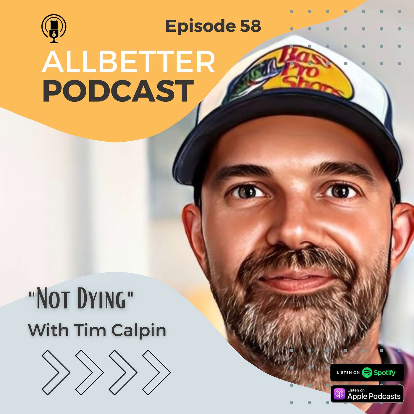 "Not Dying" with Tim Calpin