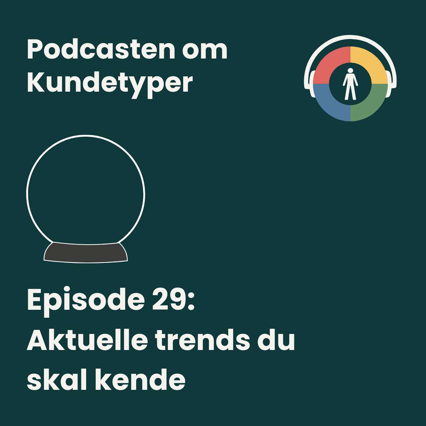 Podcasten om Kundetyper