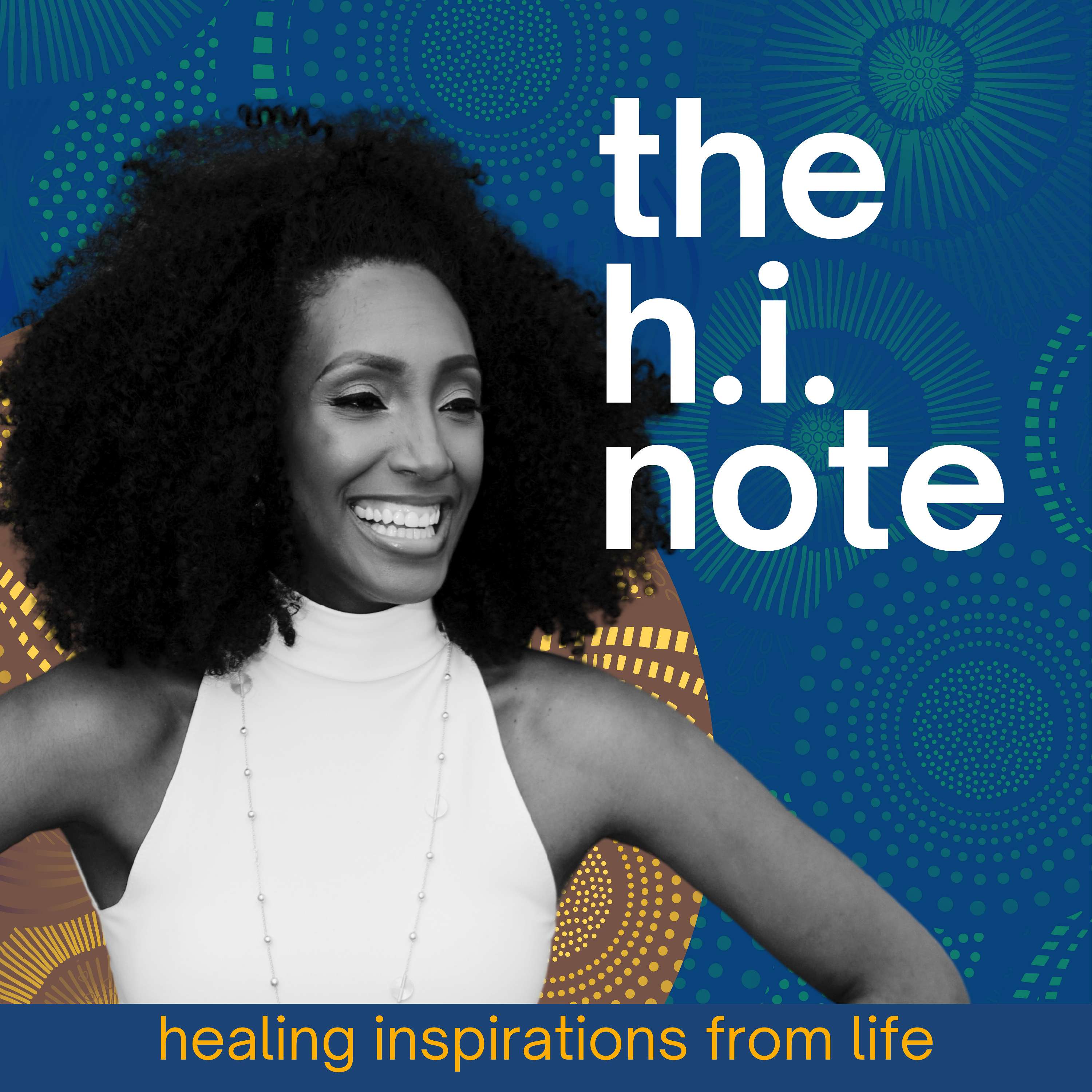 The H.I. Note: Healing Inspirations from Life