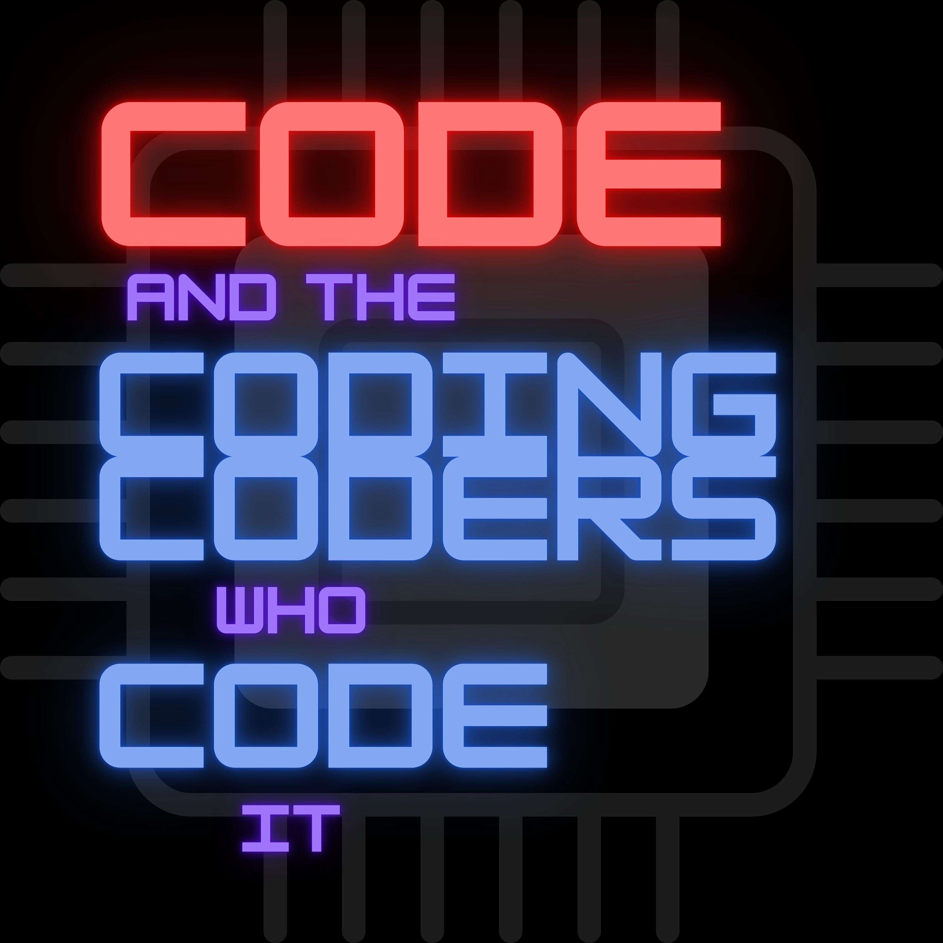 Code and the Coding Coders who Code it Artwork